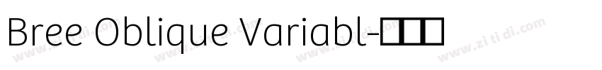 Bree Oblique Variabl字体转换